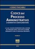 Codice del processo amministrativo e normativa complementare