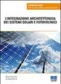 L'integrazione architettonica dei sistemi solari e fotovoltaici