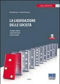 La liquidazione delle società. Con CD-ROM