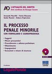 Il processo penale minorile. Con CD-ROM