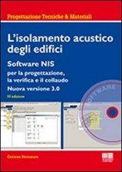 L'isolamento acustico degli edifici. Con CD-ROM