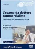 L'esame da dottore commercialista. Esercitazioni per la terza prova scritta