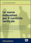 Le nuove indicazioni per il curricolo verticale