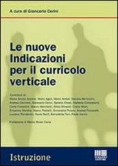 Le nuove indicazioni per il curricolo verticale