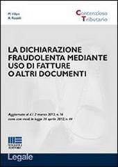 La dichiarazione fraudolenta mediante uso di fatture o altri documenti