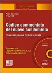 Codice commentato del nuovo condominio. Con CD-ROM