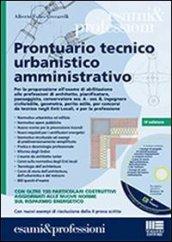 Prontuario tecnico urbanistico amministrativo. Con CD-ROM