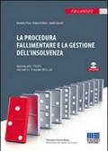 La procedura fallimentare e la gestione dell'insolvenza. Con CD-ROM