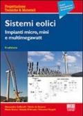 Sistemi eolici. Impianti micro, mini e multimegawatt