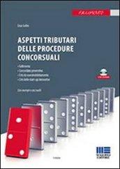 Aspetti tributari delle procedure concorsuali. Con CD-ROM