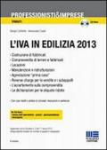 L' IVA in edilizia 2013. Con CD-ROM