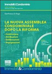 La nuova assemblea condominiale dopo la riforma. Con CD-ROM