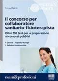 Il concorso per collaboratore sanitario fisioterapista. Oltre 500 test per la preparazione ai concorsi pubblici