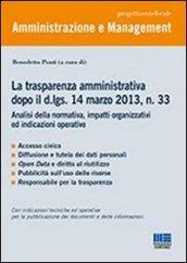 La trasparenza amministrativa dopo il d.lgs. 14 marzo 2013, n. 33