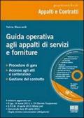 Guida operativa agli appalti di servizi e forniture. Con CD-ROM