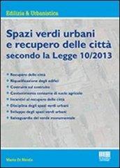 Spazi verdi urbani e recupero delle città secondo la Legge 10/2013