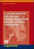 Il risarcimento del danno per la violazione delle distanze tra edifici