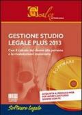 Gestione studio legale plus 2013. CD-ROM