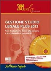 Gestione studio legale plus 2013. CD-ROM