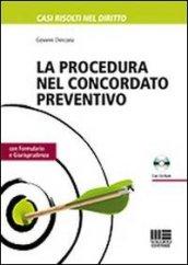 La procedura nel concordato preventivo. Con CD-ROM