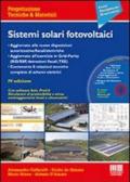 Sistemi solari fotovoltaici. Con CD-ROM