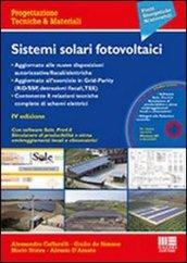 Sistemi solari fotovoltaici. Con CD-ROM