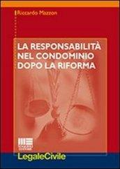 La responsabilità nel condominio dopo la riforma