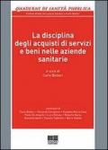 La disciplina degli acquisti di servizi e beni nelle aziende sanitarie