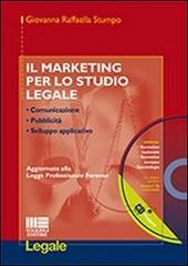 Il marketing per lo studio legale. Con CD-ROM