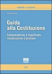 Guida alla Costituzione. Comprenderne il significato, riconoscerne il primato