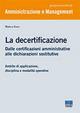 La decertificazione. Dalle certificazioni amministrative alle dichiarazioni sostitutive