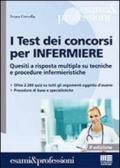 I test dei concorsi per infermiere. Quesiti a risposta multipla su tecniche e procedure infermieristiche