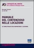 Manuale del contenzioso nelle locazioni. Le conflittualità fra proprietario e locatario