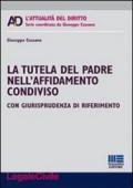 La tutela del padre nell'affidamento condiviso