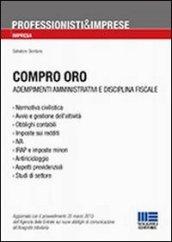 Compro oro. Adempimenti amministrativi e disciplina fiscale