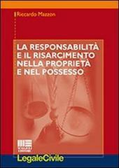 La responsabilità e il risarcimento nella proprietà e nel possesso