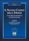 Il nuovo codice della strada con regolamento in esecuzione