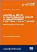 Addetto ai servizi di controllo delle attività di intrattenimento e spettacolo (ex buttafuori)