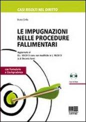 Le impugnazioni nelle procedure fallimentari. Con CD-ROM