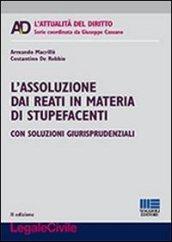 L'assoluzione dai reati in materia di stupefacenti