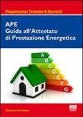 APE. Guida all'attestato di prestazione energetica