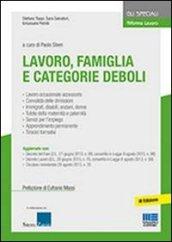 Lavoro, famiglia e categorie deboli