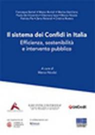 Il sistema dei Confidi in Italia. Efficienza, sostenibilità e intervento pubblico