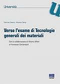 Verso l'esame di tecnologie generali dei materiali