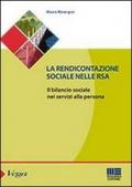 La rendicontazione sociale nelle RSA. Il bilancio sociale nei servizi alla persona