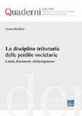 La disciplina tributaria delle perdite societarie. Limiti, disarmonie ed incongruenze