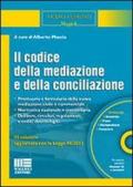 Il codice della mediazione e della conciliazione. Con CD-ROM