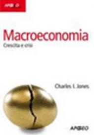 Macroeconomia. Crescita e crisi