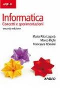 Informatica. Concetti e sperimentazioni