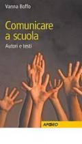 Comunicare a scuola. Autori e testi